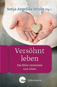 Versöhnt leben